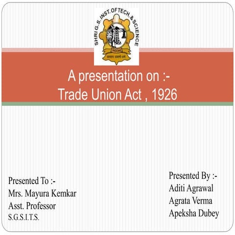 Trade Union Act , 1926.pptx