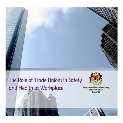 The Role of Trade Unions in Safety and Health at Workplace