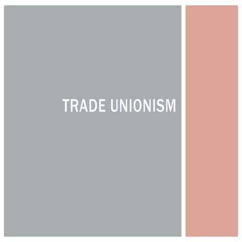 Trade unionism