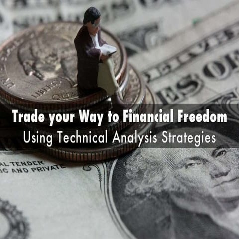 Trade your way to Financial Freedom - Stock Trading with an edge