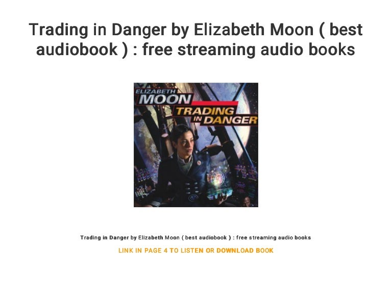 trading in danger by elizabeth moon trading in danger by elizabeth moon