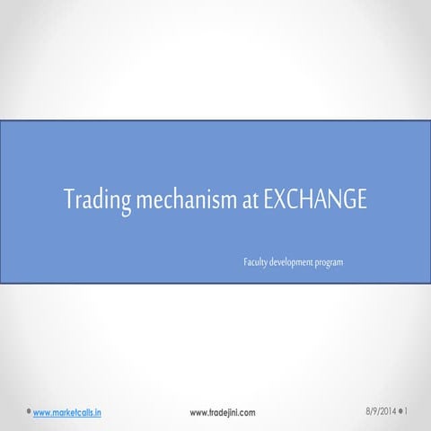 Trading mechanisms at Commodity exchange