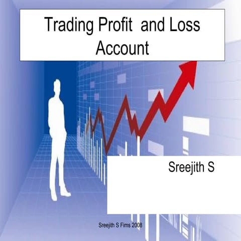 Trading profit  and loss account