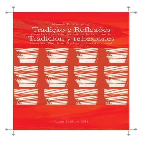 Tradição e reflexões   contribuições para a teoria e estética do documentário