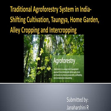 Traditional Agroforestry System in India- Shifting Cultivation, Taungya, Home...