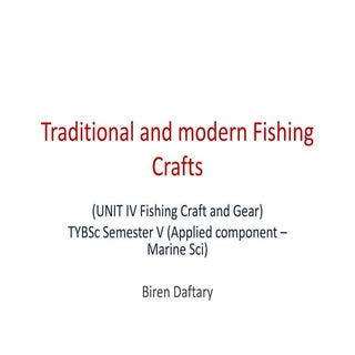 Traditional and modern fishing crafts