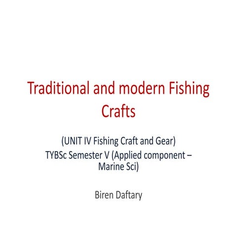 Traditional and modern fishing crafts