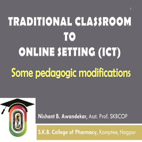 Traditional classroom to online setting