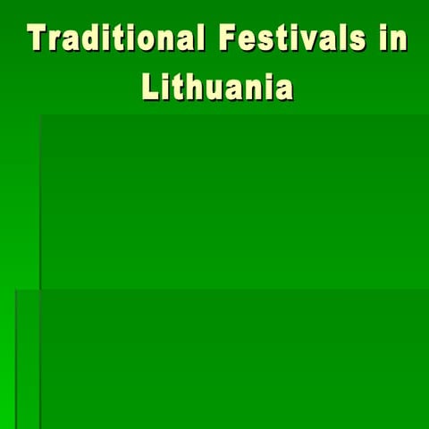 Traditional festivals in lithuania | PPT