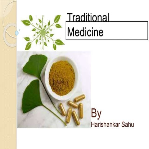 Traditional medicine WITH traditional system