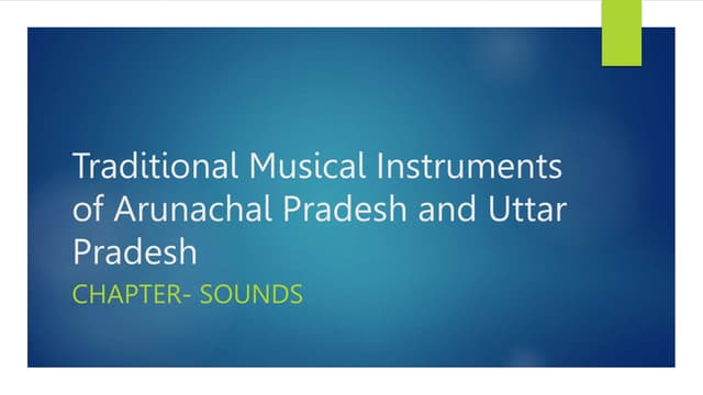 Traditional Musical Instruments of Arunachal Pradesh and Uttar Pradesh - RAYH...