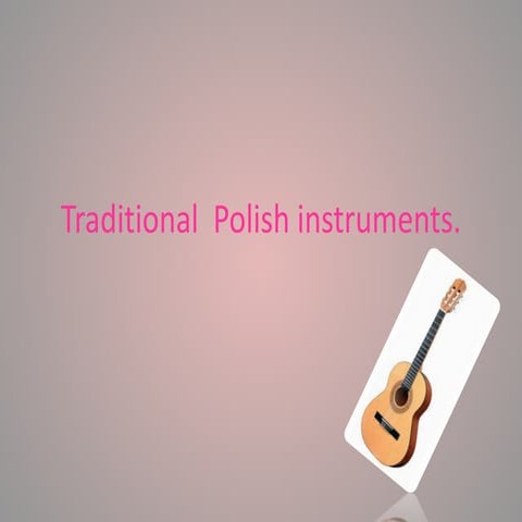 Traditional polish instruments | PPTX