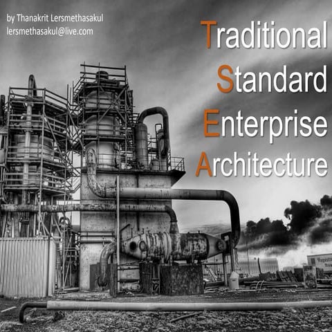 Traditional Standard Enterprise Architecture