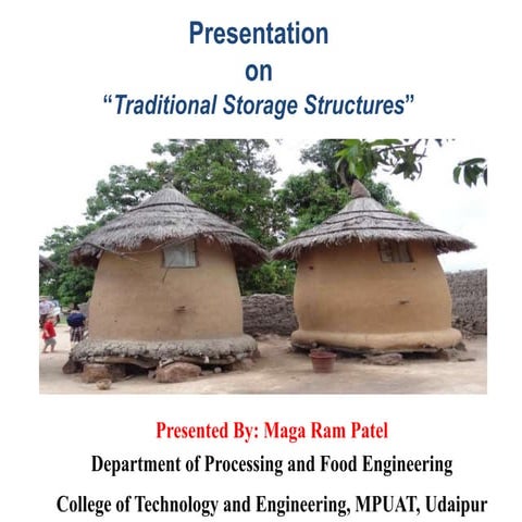 Traditional storage structures