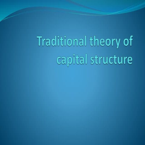 Traditional theory of capital structure