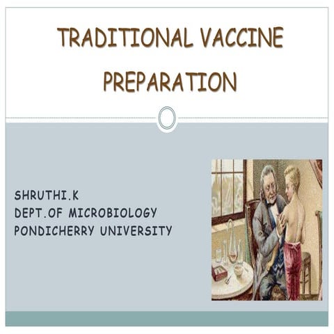 Traditional vaccine preparation