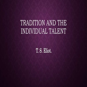 Tradition and the individual talent