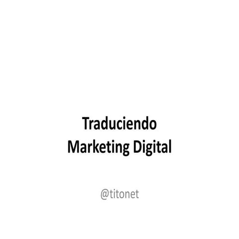 Traduciendo marketingdigital - IAB Chile. 