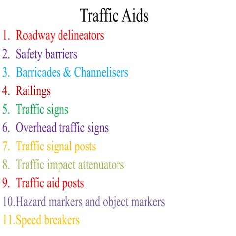 Traffic aids street furniture