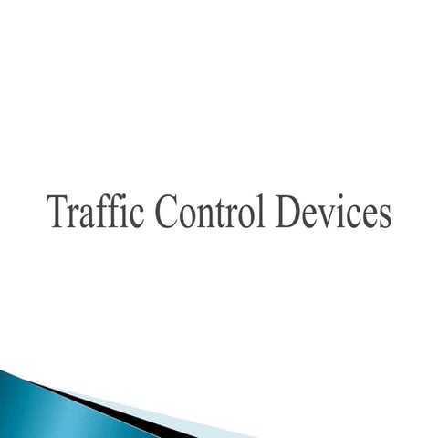 trafficcontroldevices1477241622371-170212113420.pptx