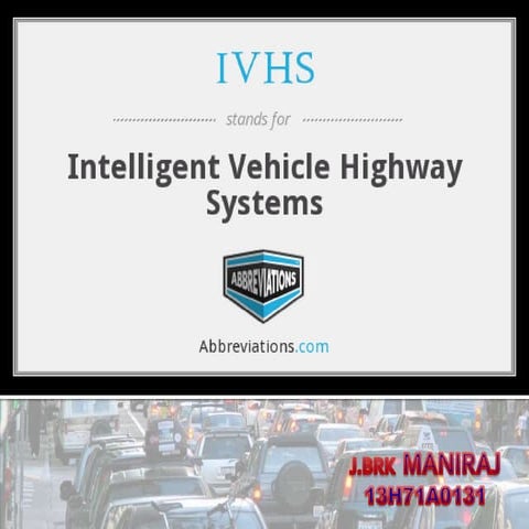 Traffic engineering IVHS