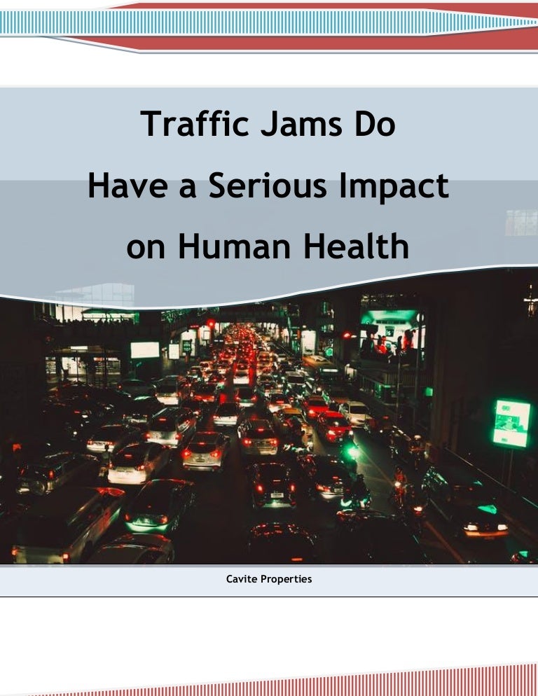 Traffic Jams Do Have a Serious Impact on Human Health