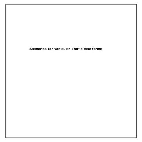 Vehicular Traffic Monitoring Scenarios