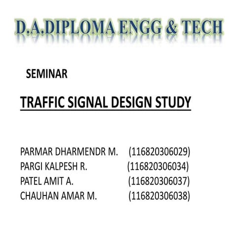 Traffic signal design study