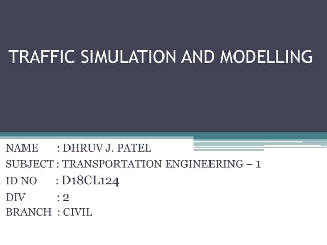 Traffic simulation and modelling