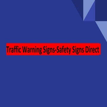 Traffic Sign And Other Road Safety Signs Pptx