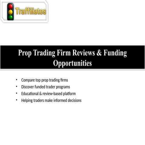 Discover Top Funded Trading Programs with Traffiliates | PPTX