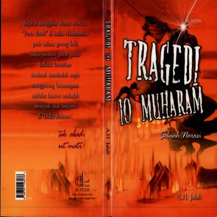 TRAGEDI 10 MUHARAM : SEBUAH NARASI -- A.H. JALALI