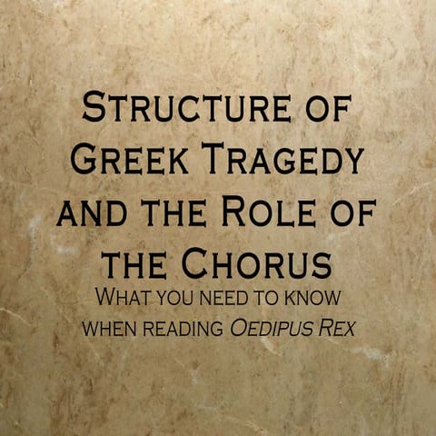 Greek Tragedy & Chorus