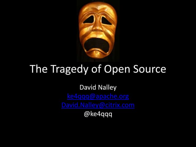 The Tragedy of Open Source