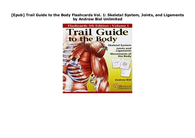 [Epub] Trail Guide to the Body Flashcards Vol. 1: Skeletal System, J…