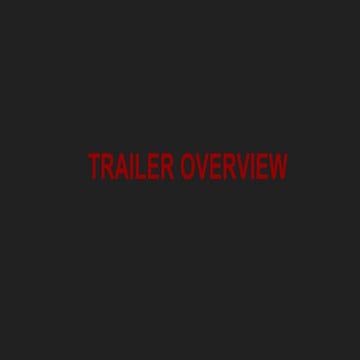 Trailer overview