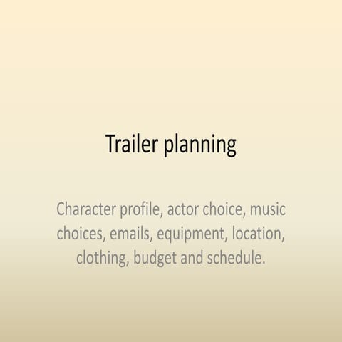 Trailer planning