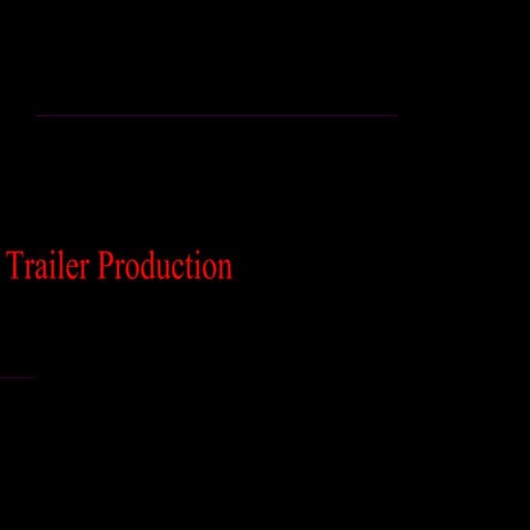 Trailer production