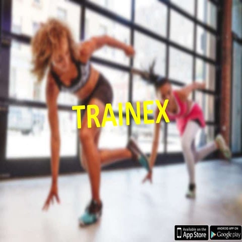 Trainex- App for Fitness