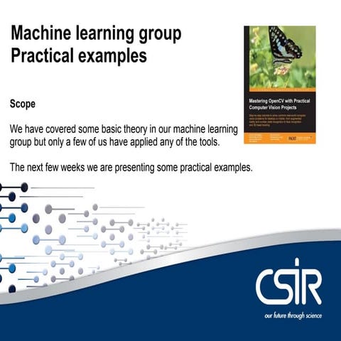 Machine learning group - Practical examples