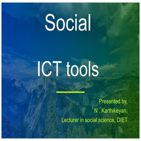 USE OF ICT TOOLS IN TEACHING OF SOCIAL SCIENCE
