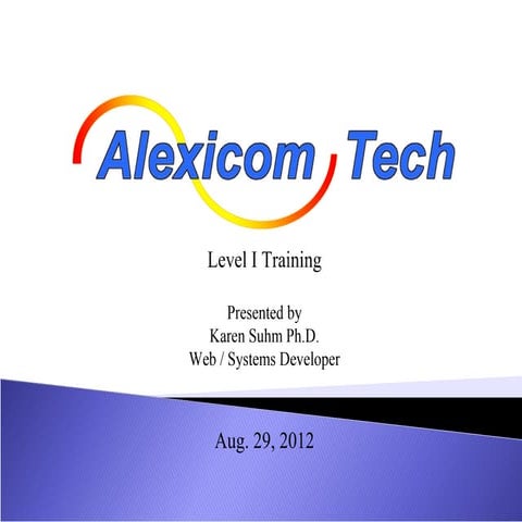 Alexicom Level I Training
