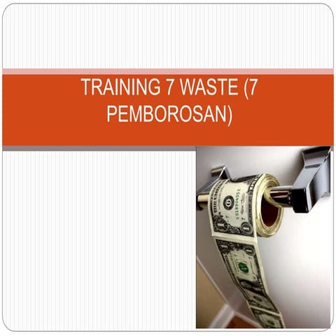 Training 7 waste (7 pemborosan)