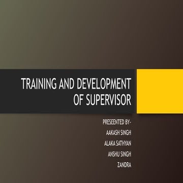 Training and development of supervisor
