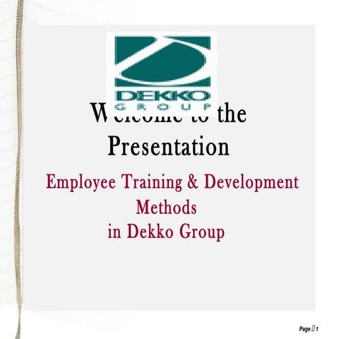 Training & development in dekko group | PPT