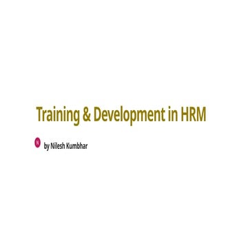 Training & Development in HRM & Employee Development