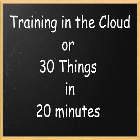 Training in the Cloud