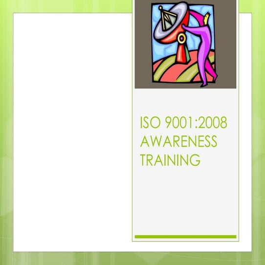 ISO 9001 AWARENESS ORIENTATION for manufacturing company