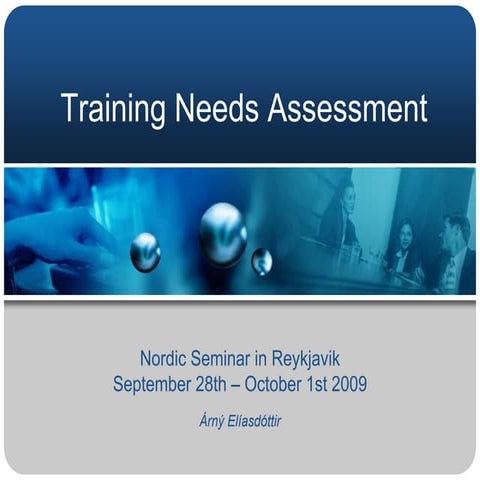 Training Needs Assessment Nordic 2009