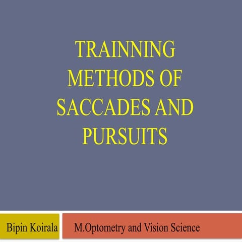 Training of Saccade and Pursuits   .pptx